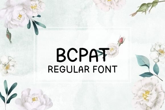 Bcpat: A Friendly Font for Business Branding