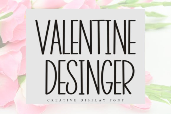 Valentine Desinger: A Font That Feels Like Home